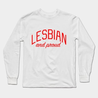 Lesbian and Proud Long Sleeve T-Shirt